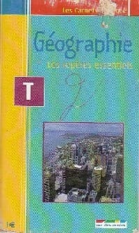 Geographie : Terminale : Les repères essentiels - Inconnu