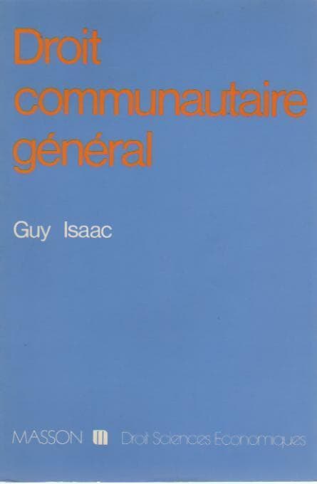Droit communautaire général - Guy Isaac