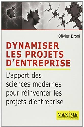Dynamiser les projets d'entreprise - Olivier Broni